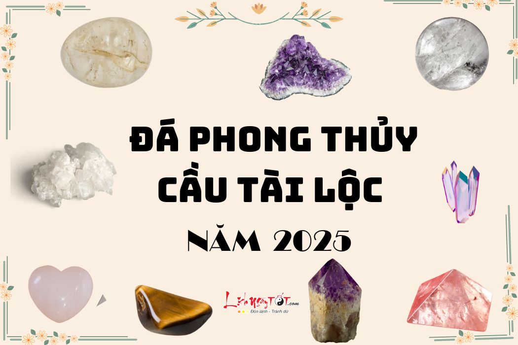 Da phong thuy cau tai loc nam 2025