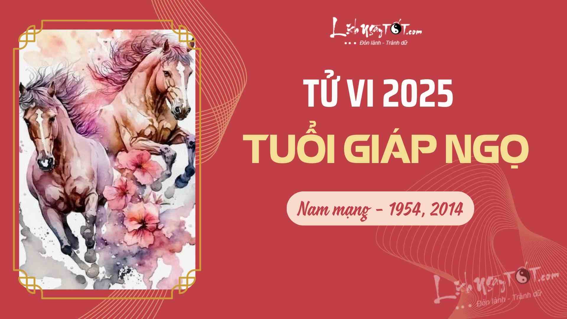 Tu vi 2025 tuoi Giap Ngo nam mang chuan