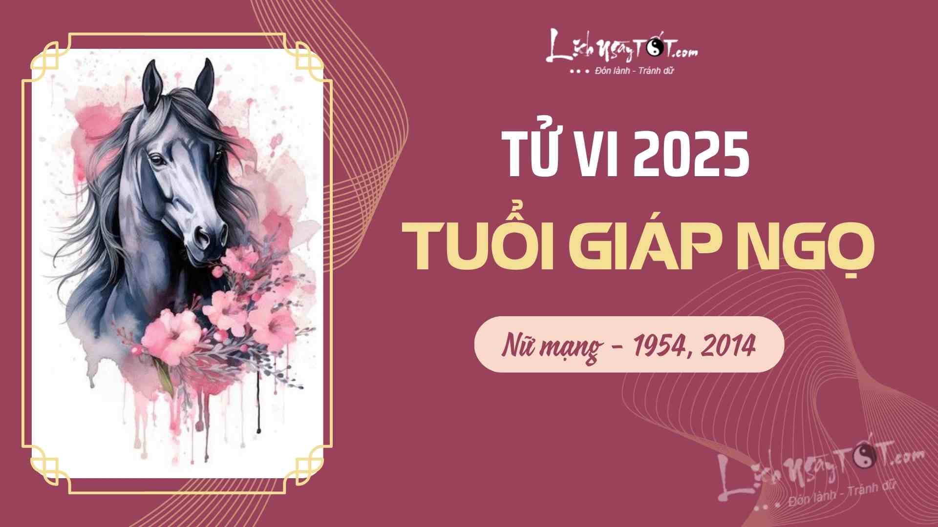 Tu vi 2025 tuoi Giap Ngo nu mang chuan