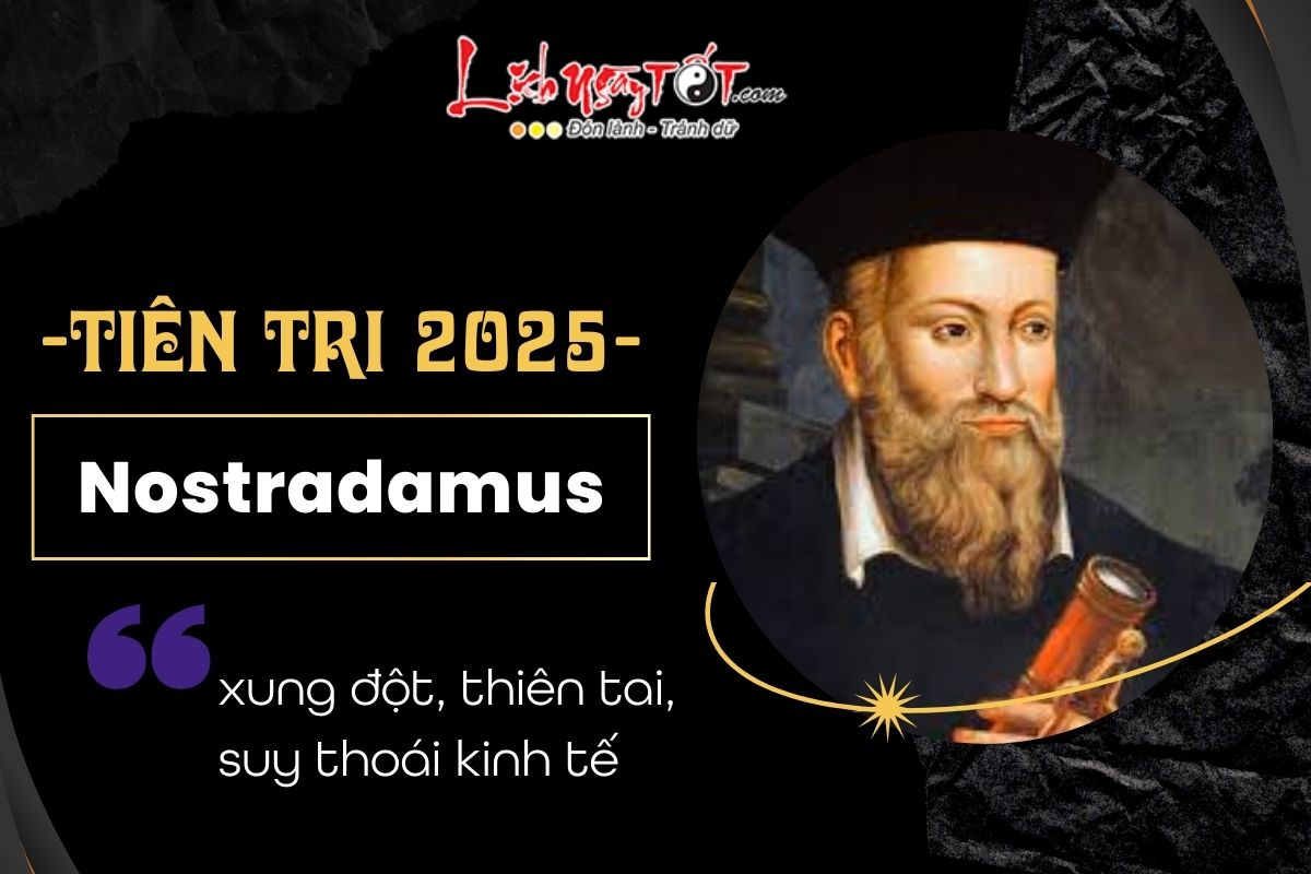 Loi tien tri cho nam 2025 -  Nostradamus