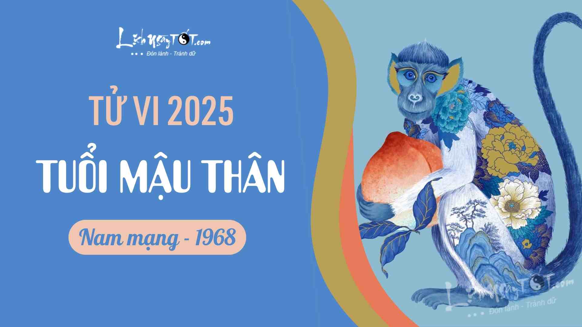 Tu vi 2025 tuoi Mau Than nam mang 1968