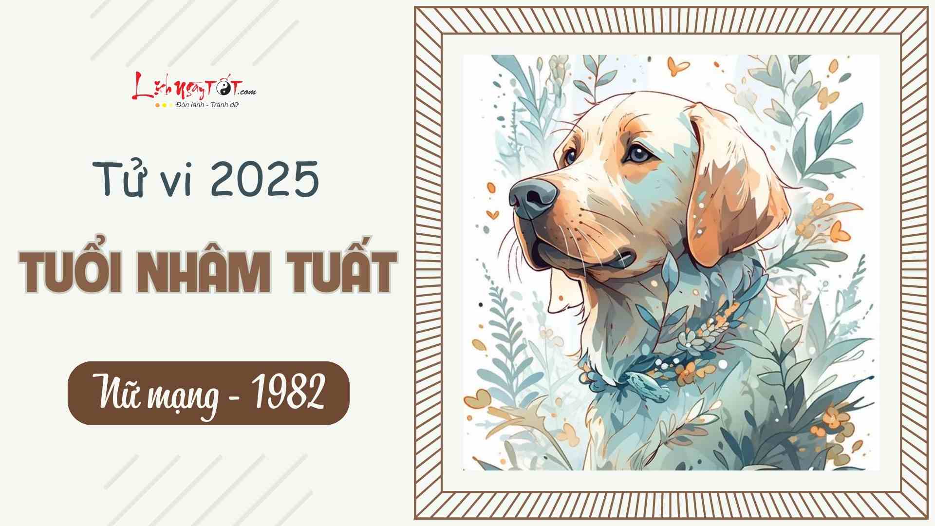 Tu vi 2025 tuoi Nham Tuat nu mang 1982