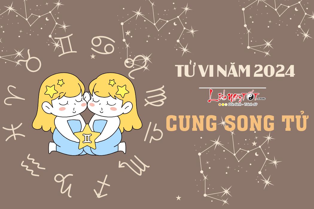 Tu vi cung Song Tu nam 2025