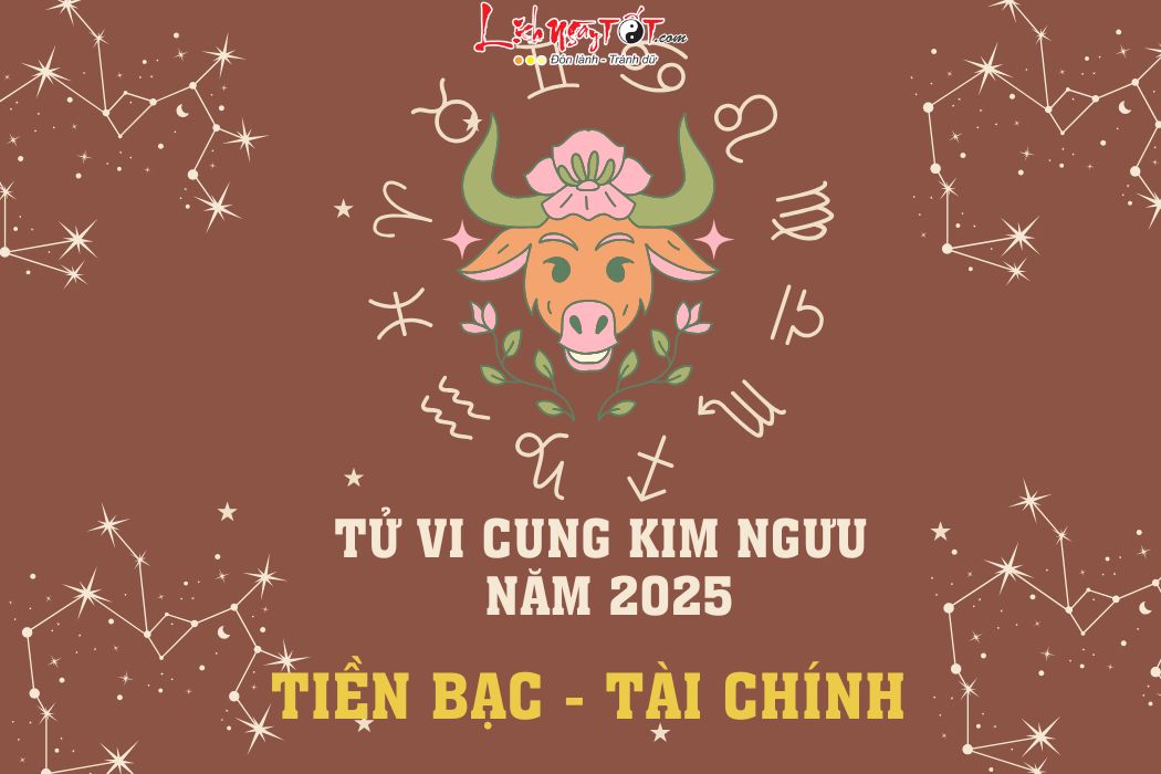 Tu vi tai chinh cung Kim Nguu nam 2025