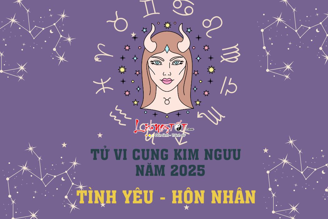 Tu vi tinh yeu cung Kim Nguu nam 2025