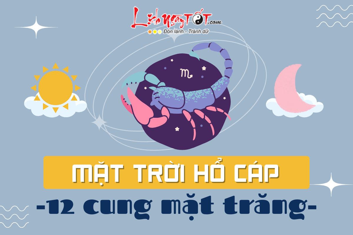 Mat troi Ho Cap va 12 cung mat trang