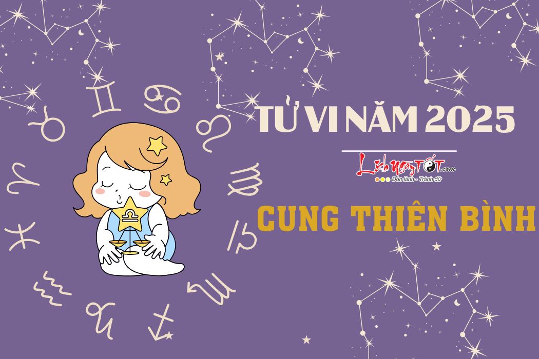 Tu vi cung Thien Binh nam 2025