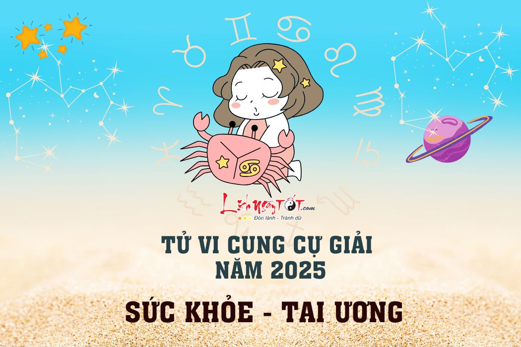 Tu vi suc khoe cung Cu Giai nam 2025