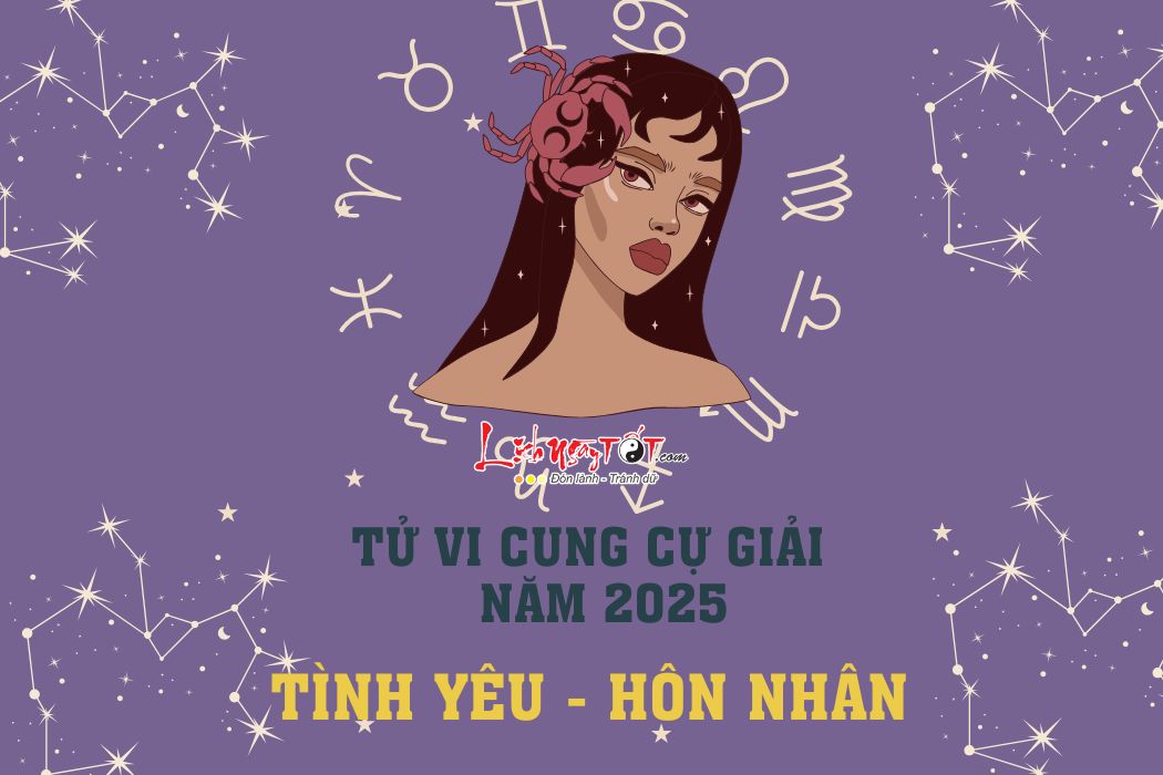 Tu vi tinh yeu cung Cu Giai nam 2025