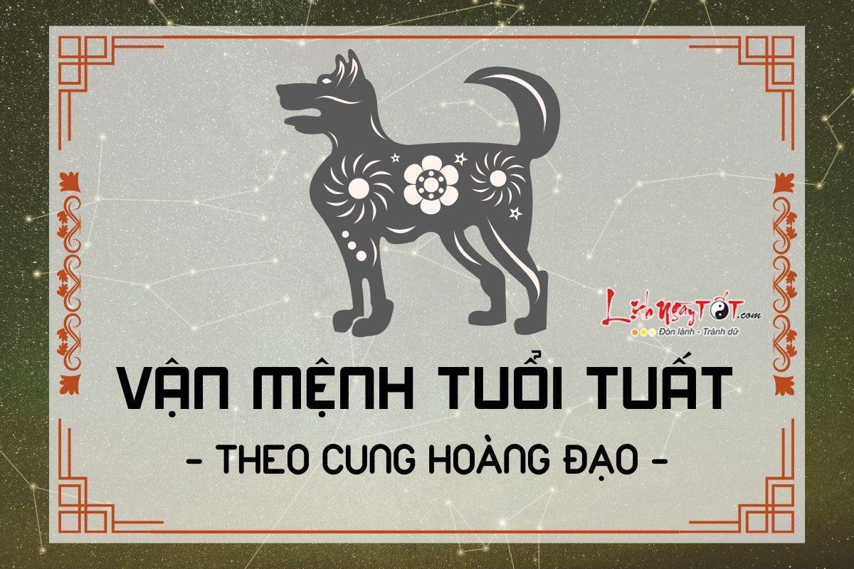 Van menh tuoi Tuat theo cung hoang dao