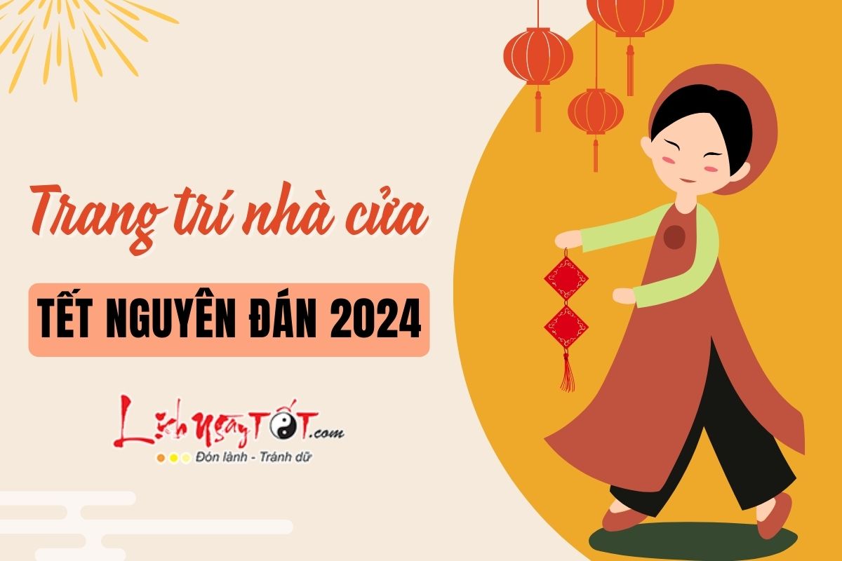 Phong thuy don Tet Giap Thin 2024