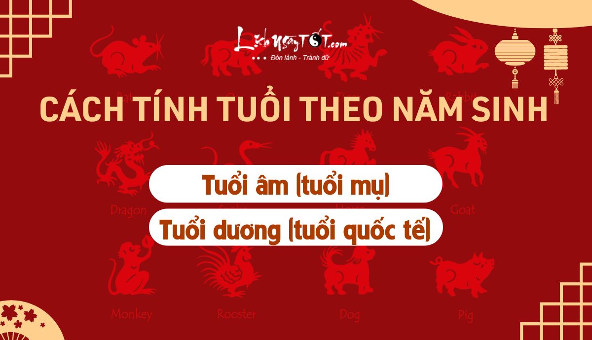 TÍNH TUỔI ÂM ONLINE THEO NGÀY SINH DƯƠNG LỊCH