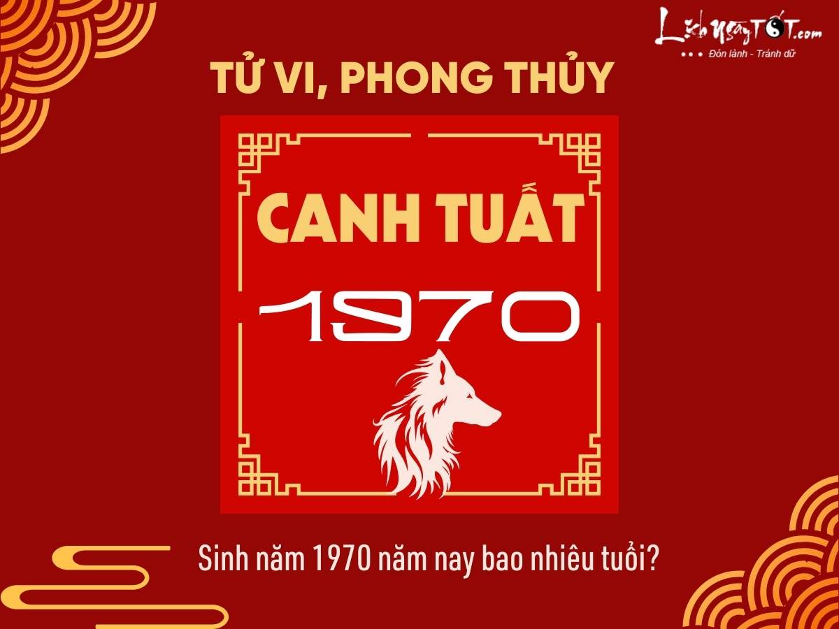 Sinh nam 1970 nam nay bao nhieu tuoi?