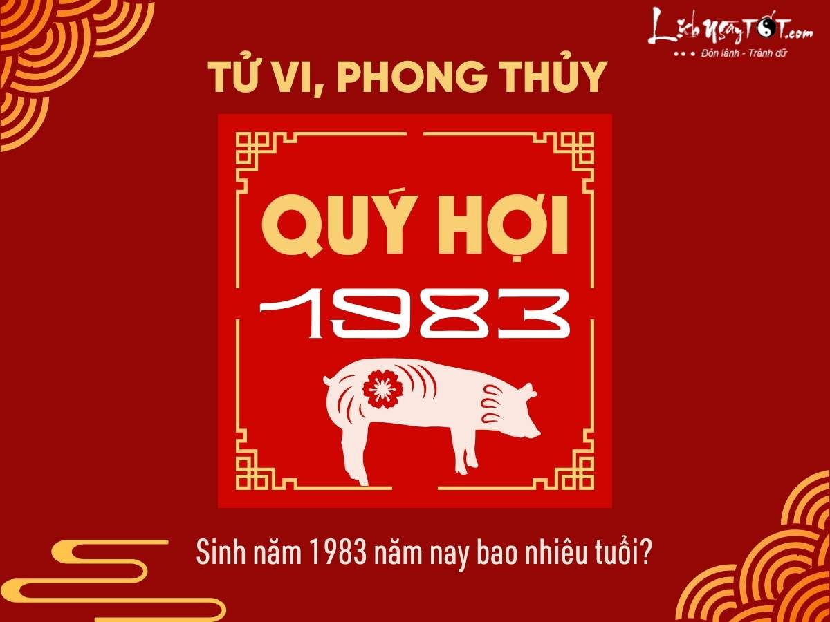 Sinh nam 1983 nam nay bao nhieu tuoi?