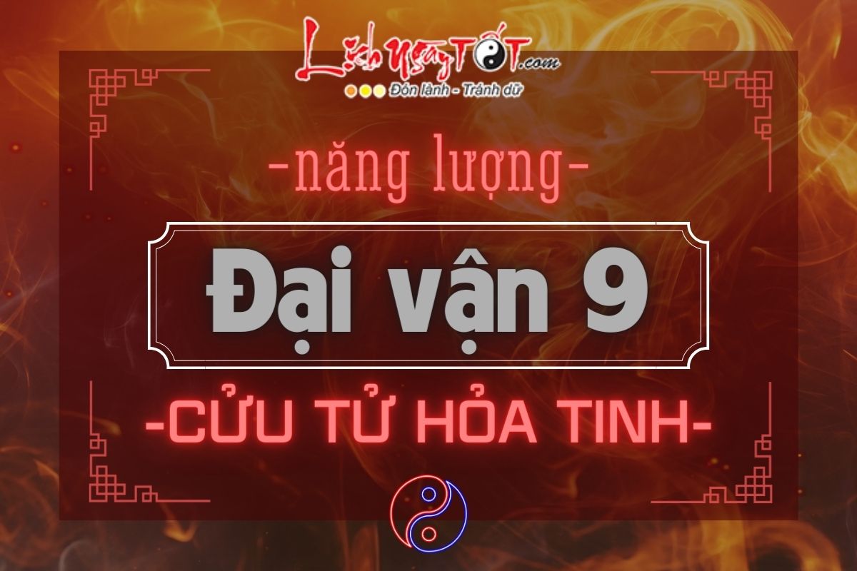 Nang luong cua Dai van 9 Cuu Tu