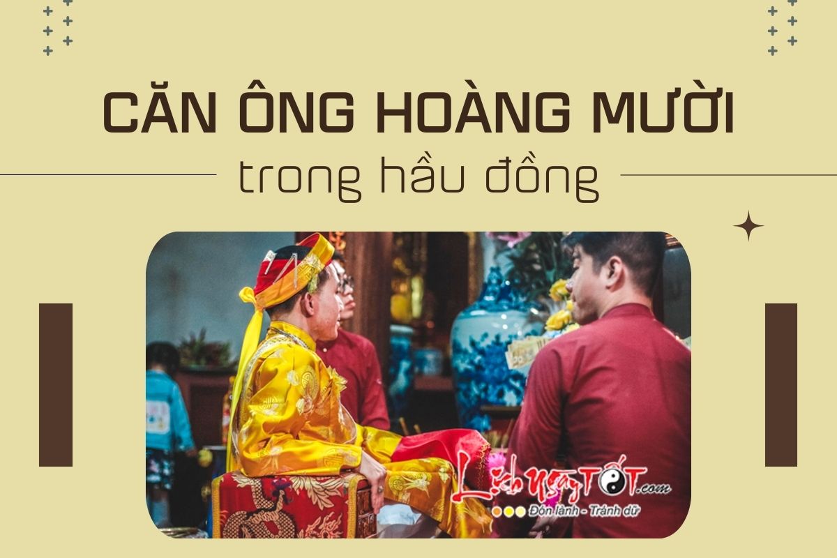 Can ong Hoang Muoi trong hau dong