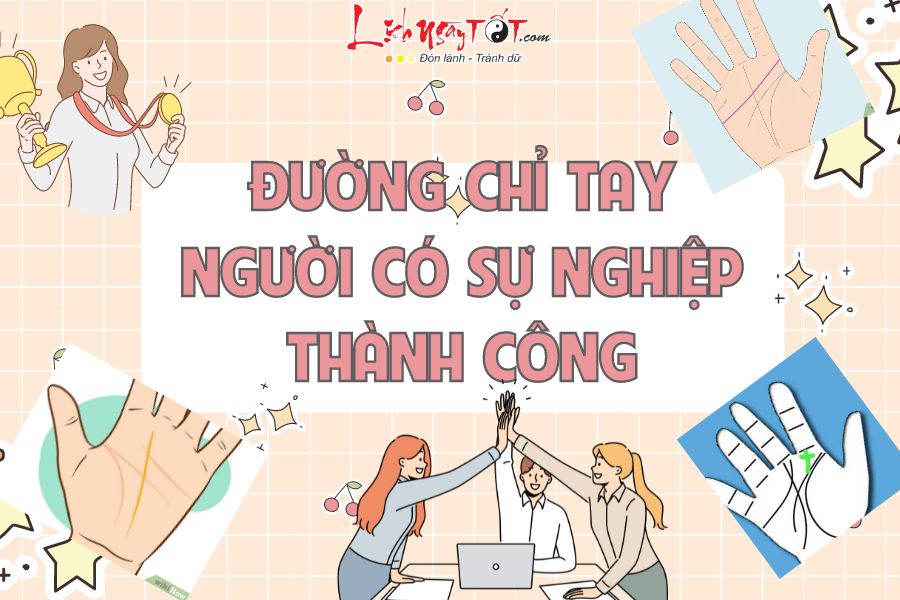 Duong chi tay nguoi co su nghiep thanh cong