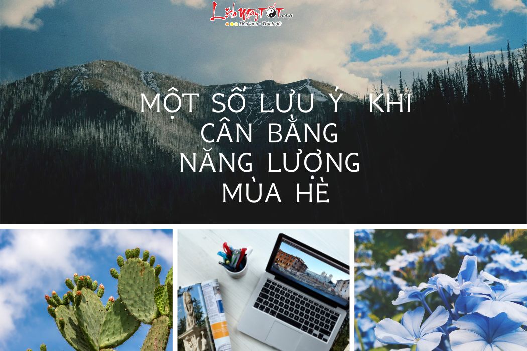 Can bang nang luong phong thuy mua He 2024