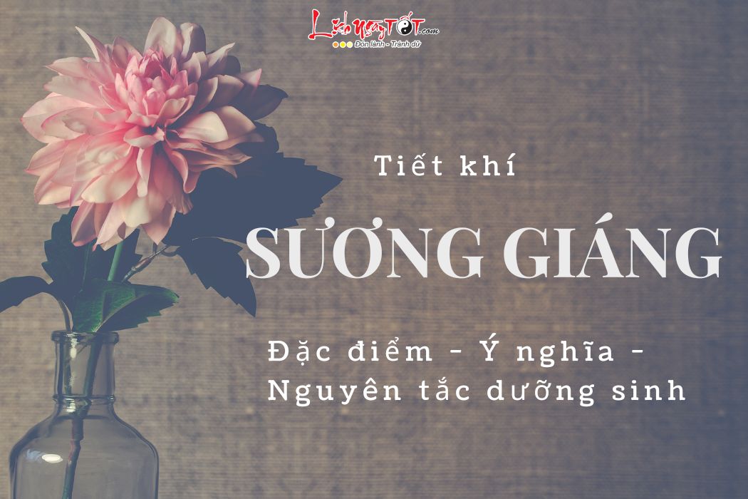 Dac diem y nghia Tiet Suong Giang