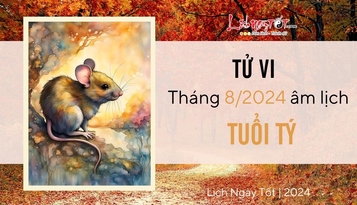 Tu vi thang 8/2024 tuoi Ty am lich