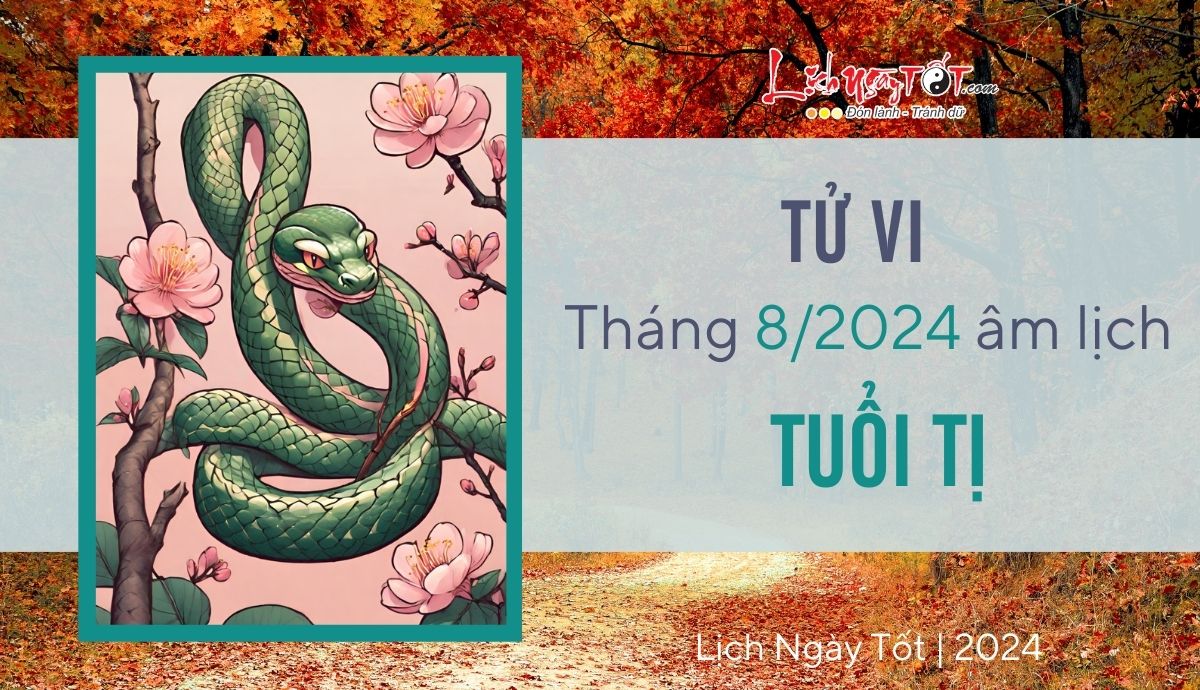 Tu vi thang 8/2024 tuoi Ti am lich