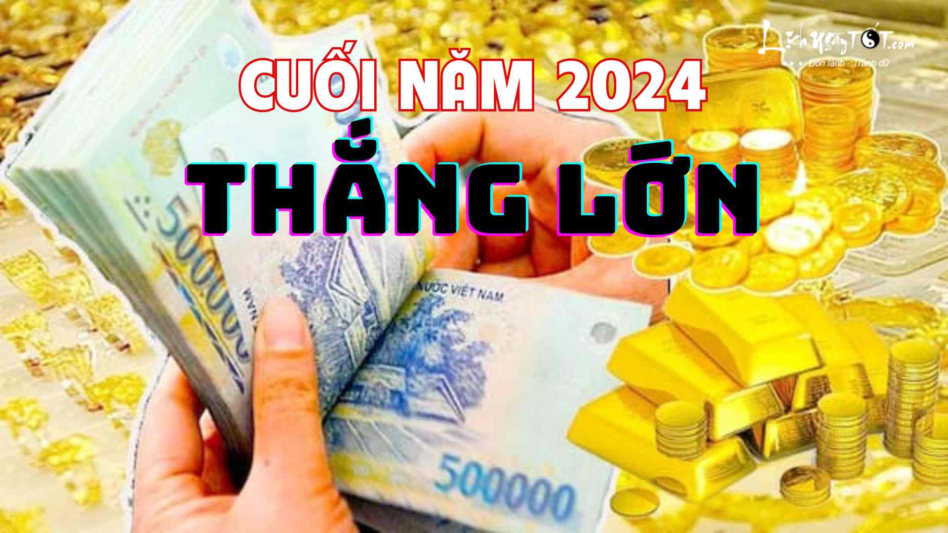 Con giap thang lon cuoi nam 2024