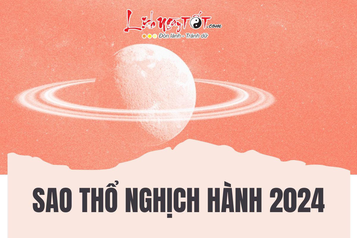 Hien tuong sao Tho nghich hanh nam 2024