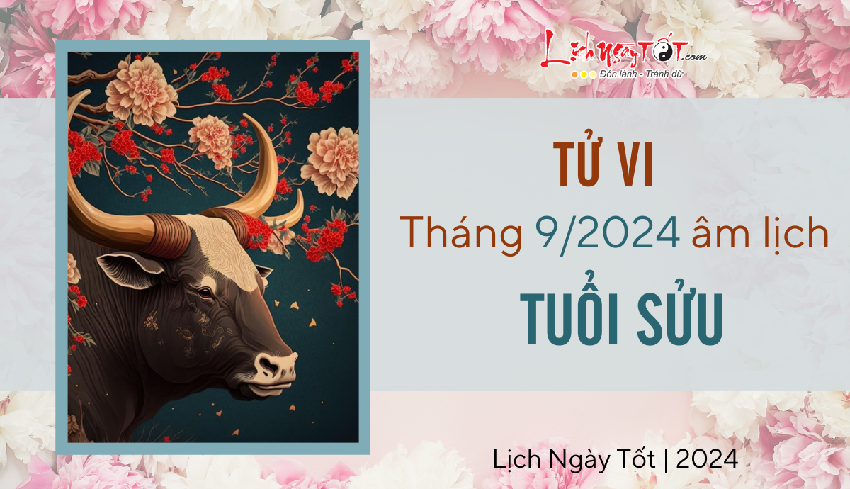 Tu vi thang 9/2024 tuoi Suu am lich