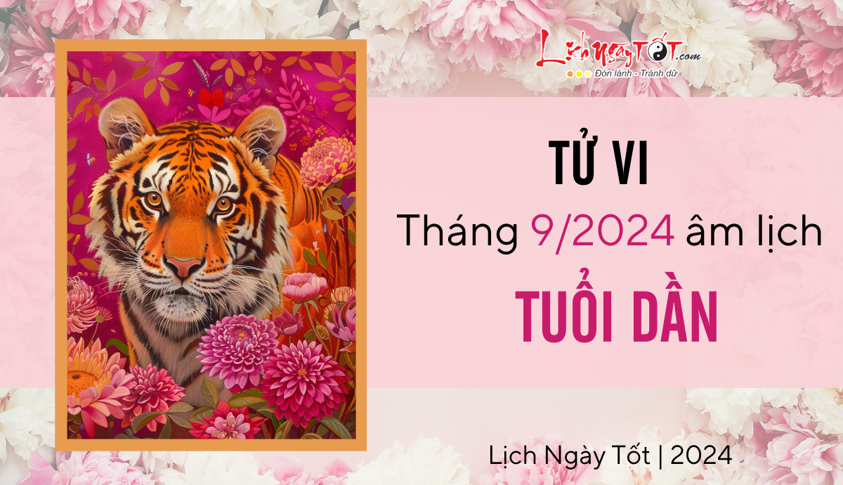 Tu vi thang 9/2024 tuoi Dan am lich