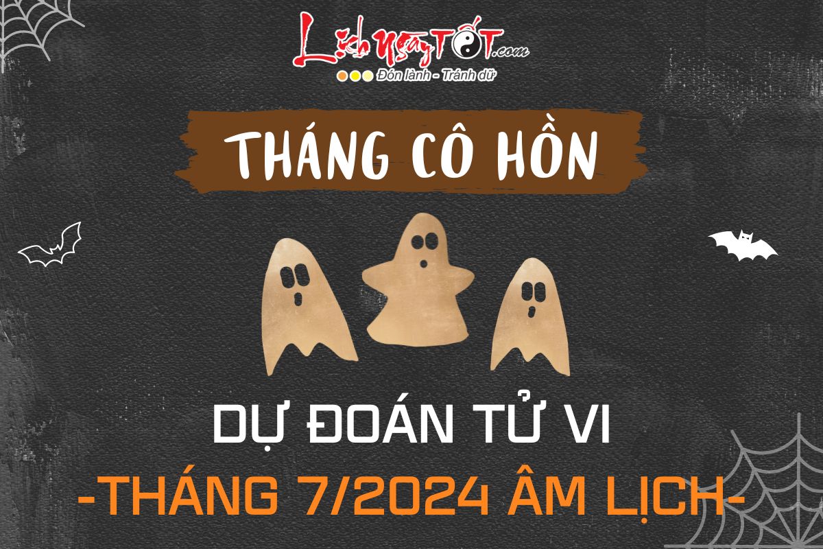 Du doan thang 7 am lich nam Giap Thin