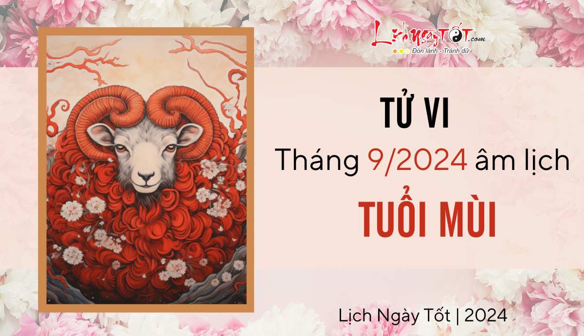 Tu vi thang 9/2024 tuoi Mui am lich