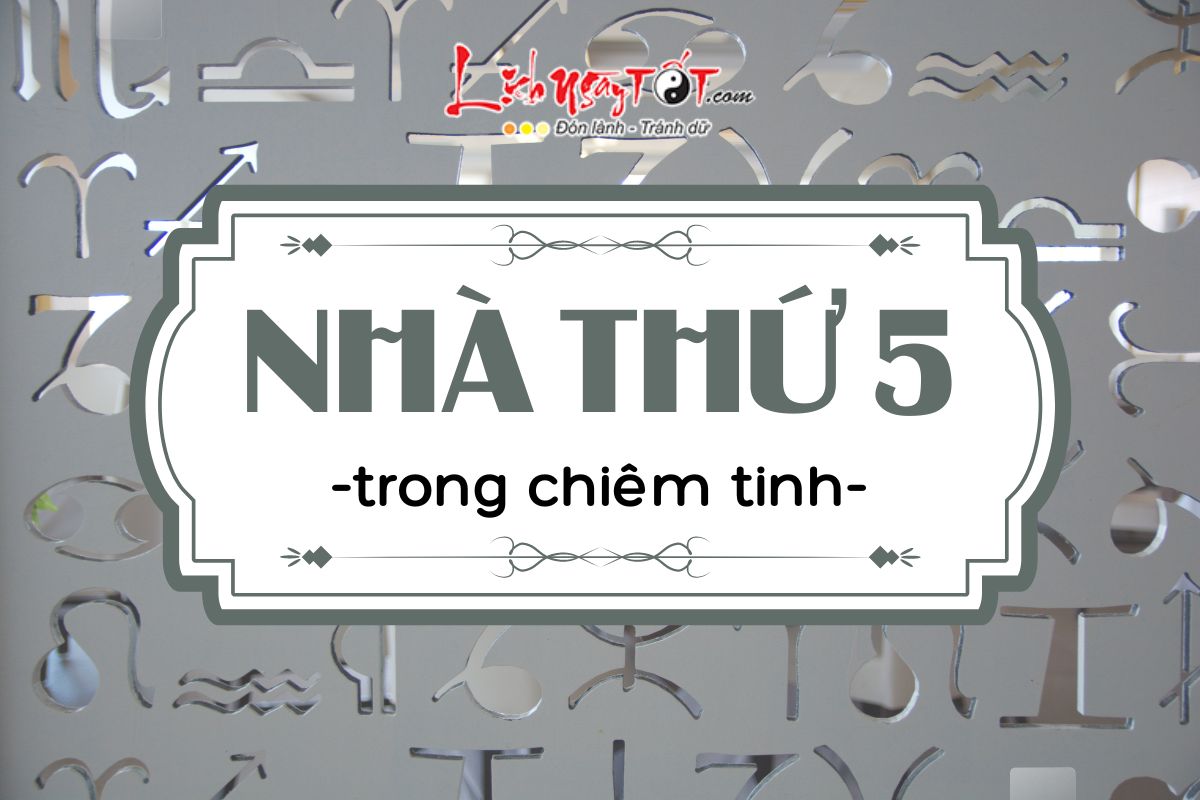 Nha 5 trong chiem tinh