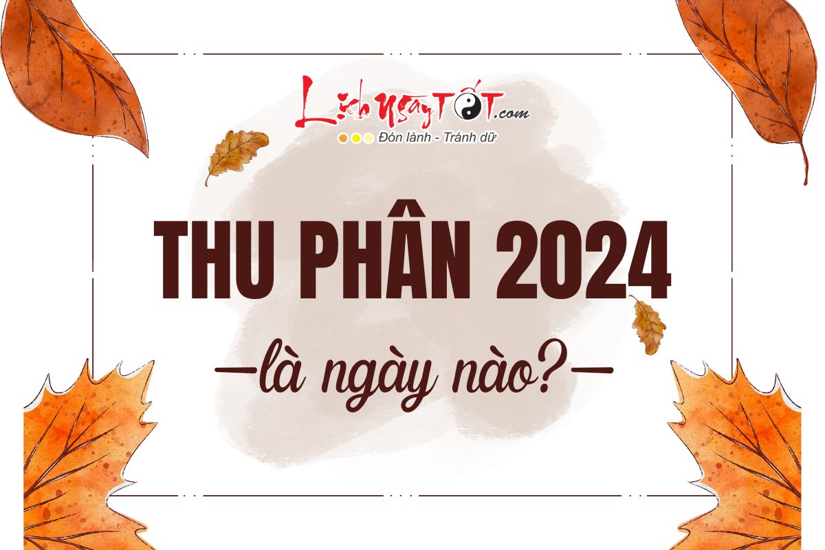 Thu Phan 2024 la ngay nao