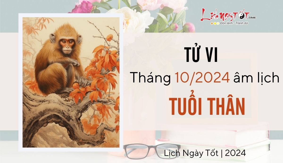 Tu vi thang 10/2024 tuoi Than am lich