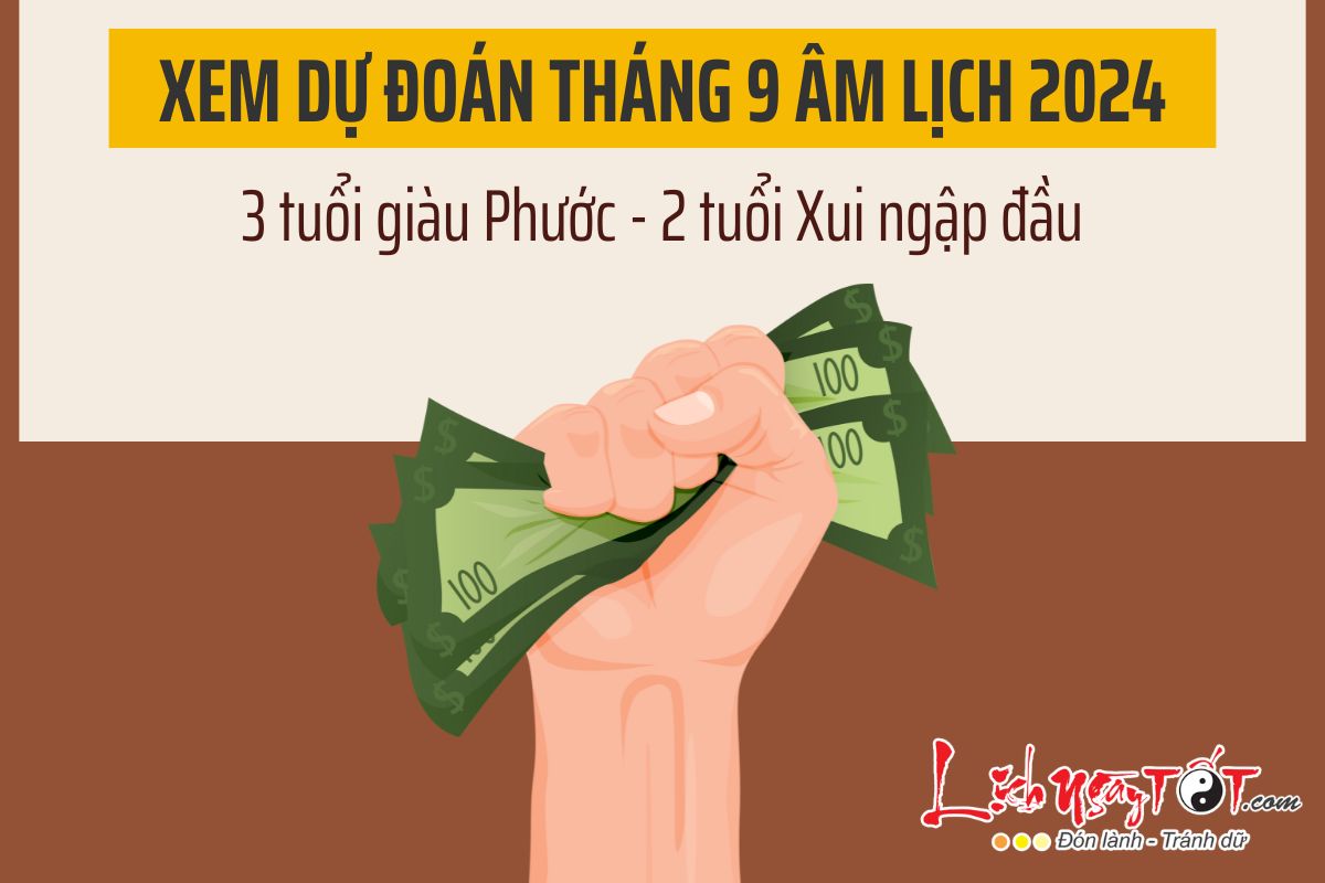 Xem du doan thang 9/2024 am lich cua 12 con giap