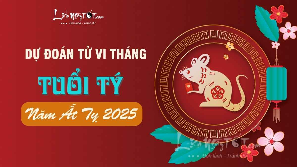 Tu vi tuoi Ty cac thang trong nam 2025