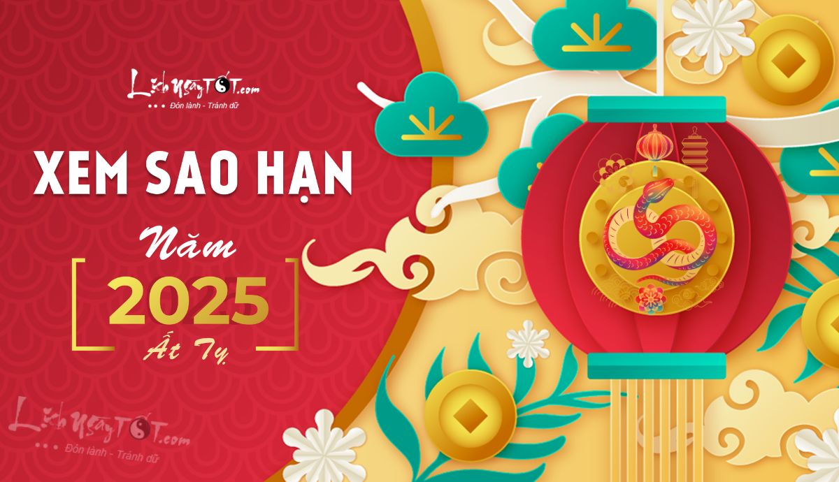 Xem sao han nam 2025 - Xem sao chieu menh nam At Ty