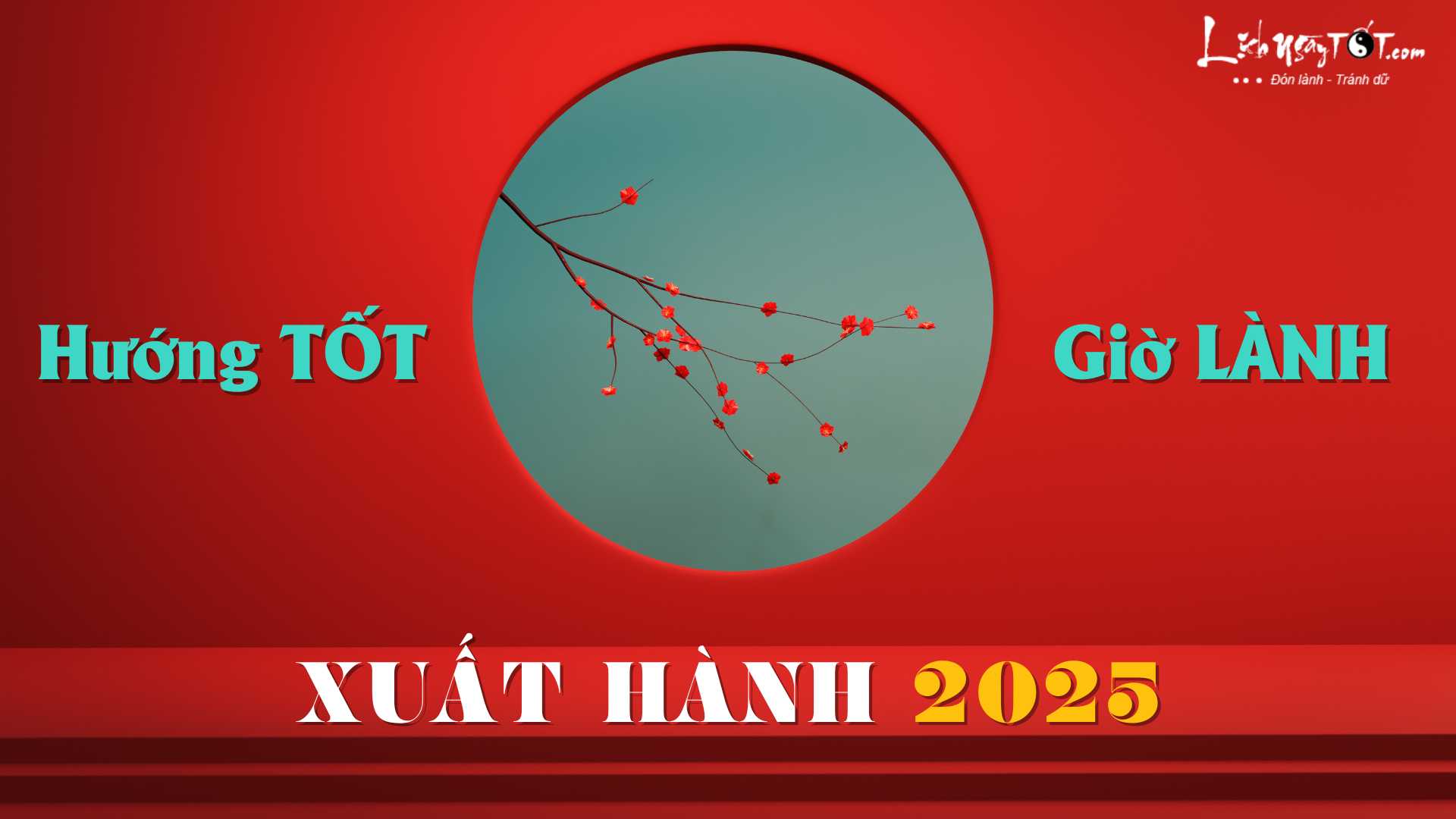 Huong tot gio lanh xuat hanh nam 2025