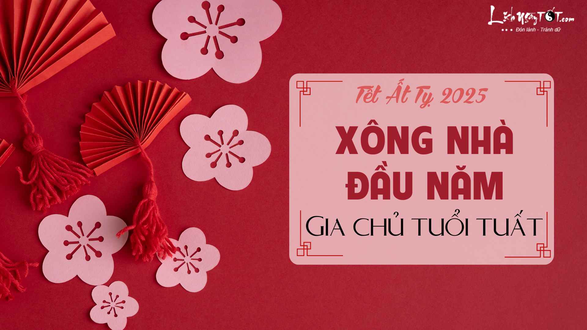 Xem tuoi xong nha nam 2025 cho gia chu tuoi Tuat