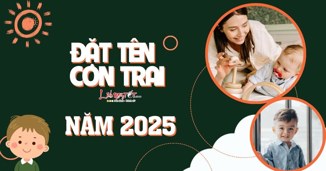 Cach dat ten con trai nam 2025 hay thu vi