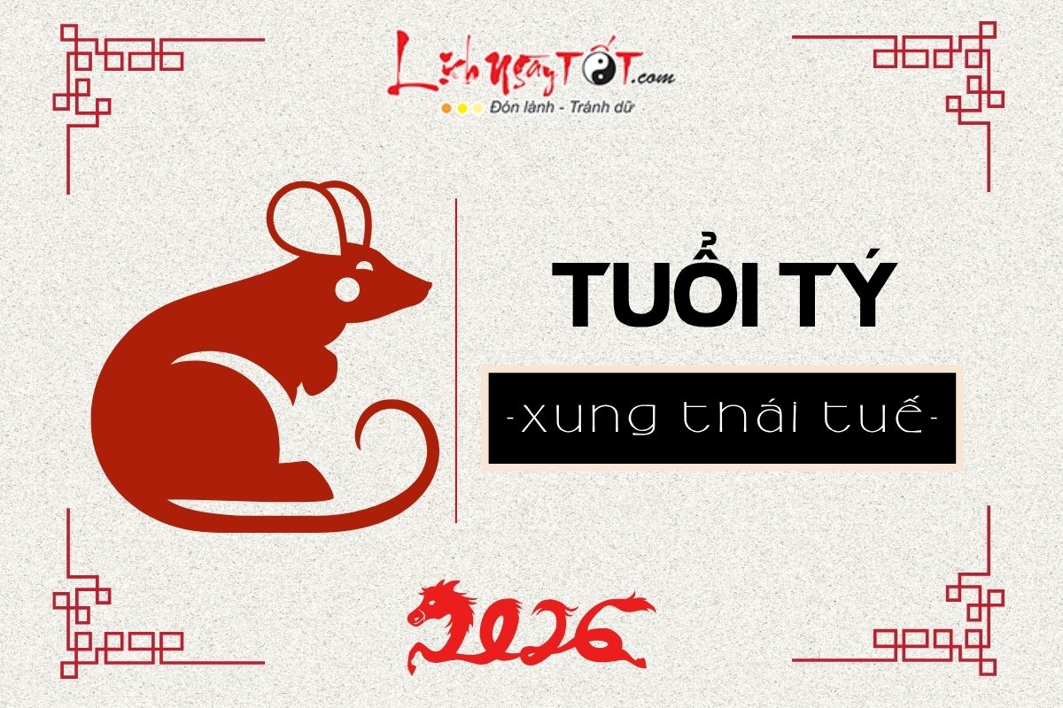 Tuổi Tý - Xung Thái Tuế 2026 Tuoi Ty - Xung Thai Tue 2026