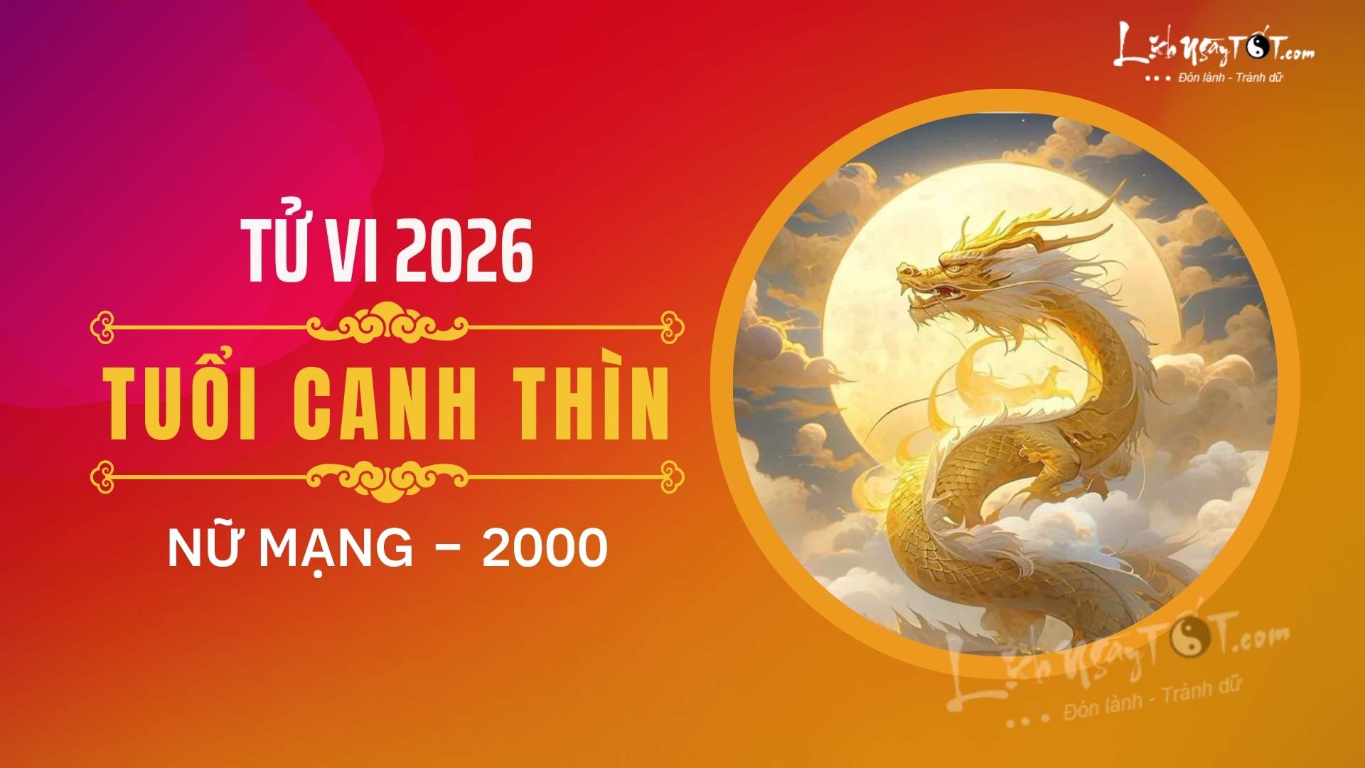 Tu vi nam 2026 tuoi Canh Thin nu mang