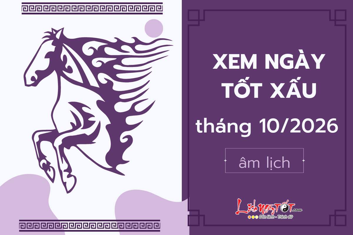 xem ngay tot xau thang 10 nam 2026