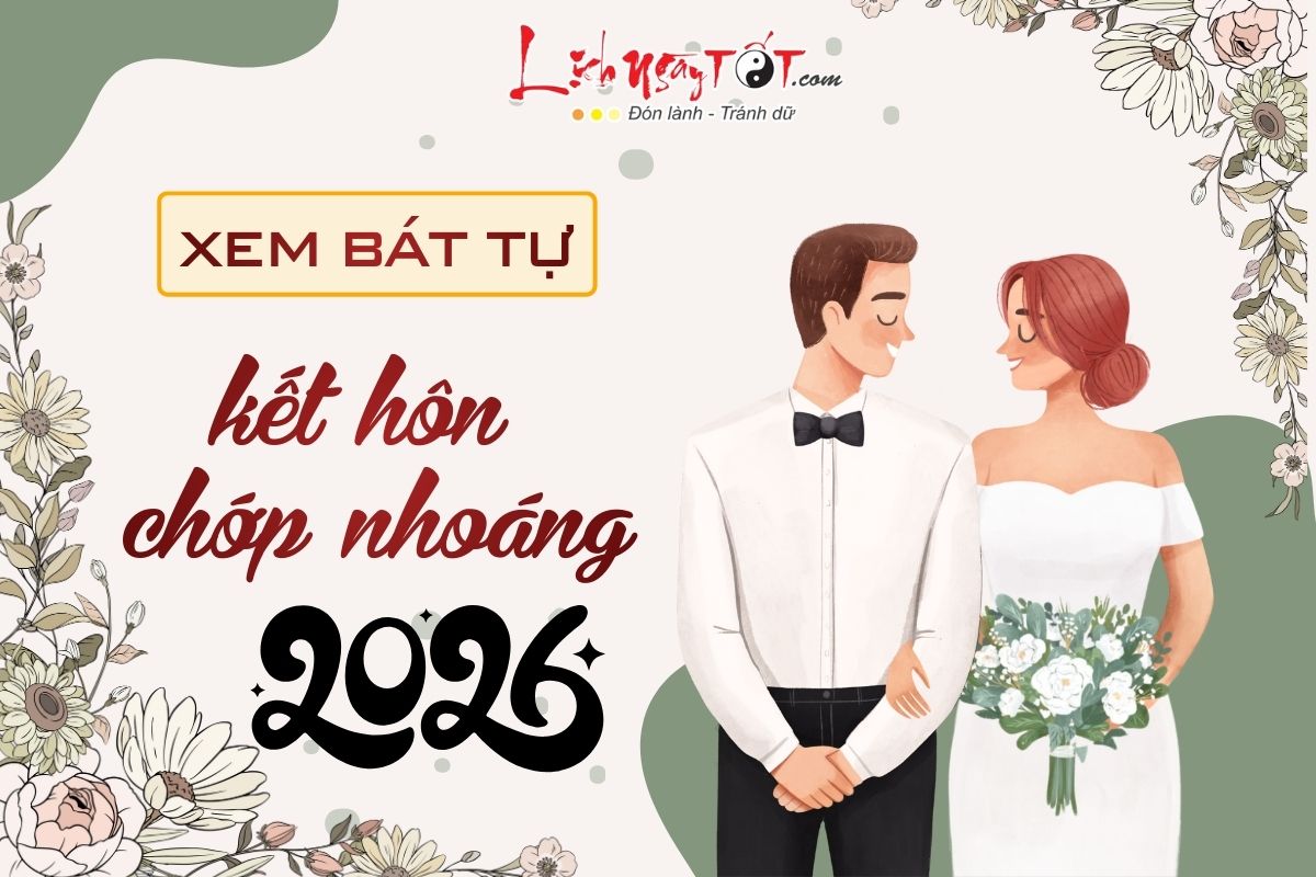 Bat tu nguoi de ket hon bat ngo nam 2026