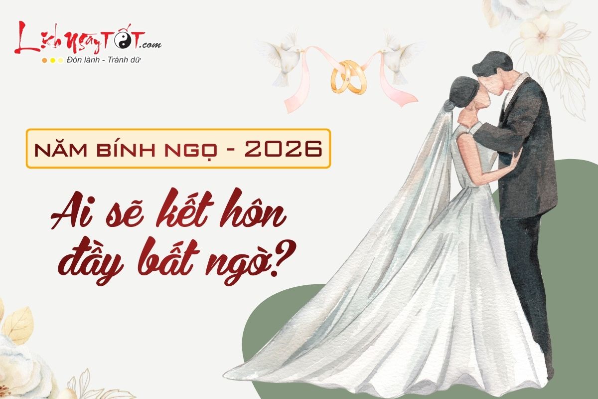 Xem bat tu nguoi de ket hon bat ngo nam 2026