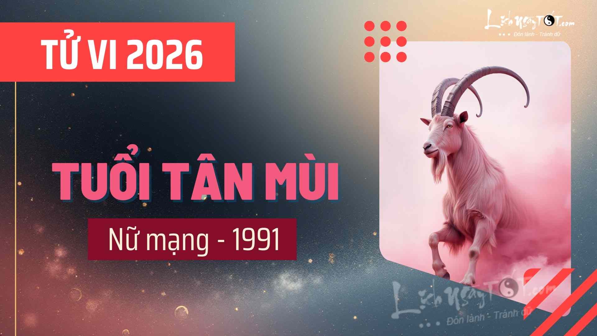 Tử vi năm 2026 tuổi Tân Mùi nữ mạng Tu vi nam 2026 tuoi Tan Mui nu mang