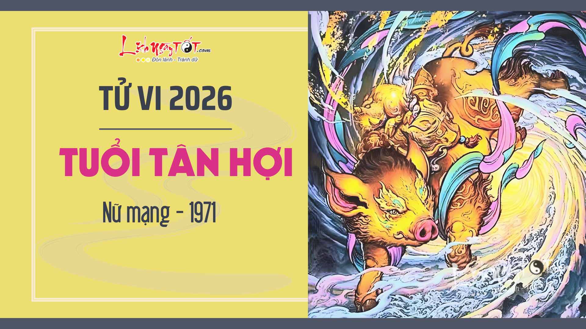 Tử vi năm 2026 tuổi Tân Hợi nữ mạng Tu vi nam 2026 tuoi Tan Hoi nu mang