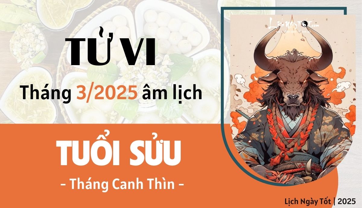 Tu vi thang 3/2025 tuoi Suu am lich