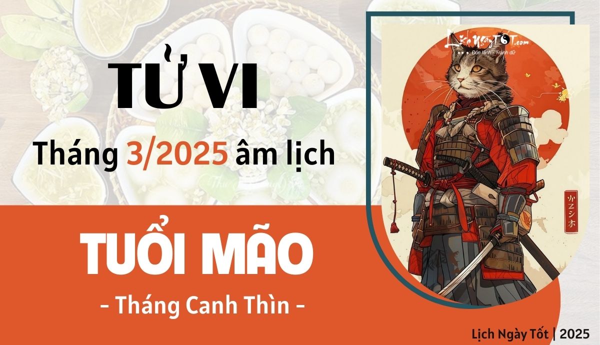 Tu vi thang 3/2025 tuoi Mao am lich