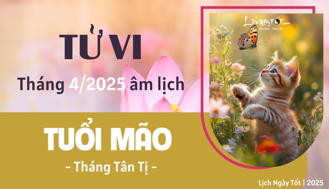 Tu vi thang 4/2025 tuoi Mao am lich